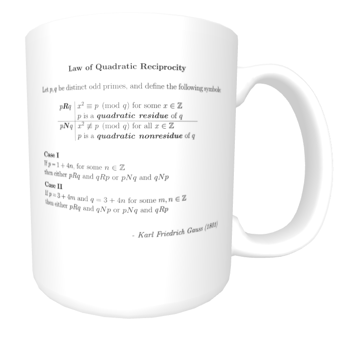 Mug with a statement of the Law of Quadratic Reciprocity, first proved by Gauss in 1801